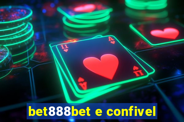 bet888bet e confivel